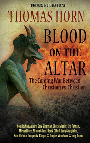 Blood on the Altar: The Coming War Between Christian vs. Christian